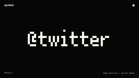 Twitter Username Generator – Glyphy